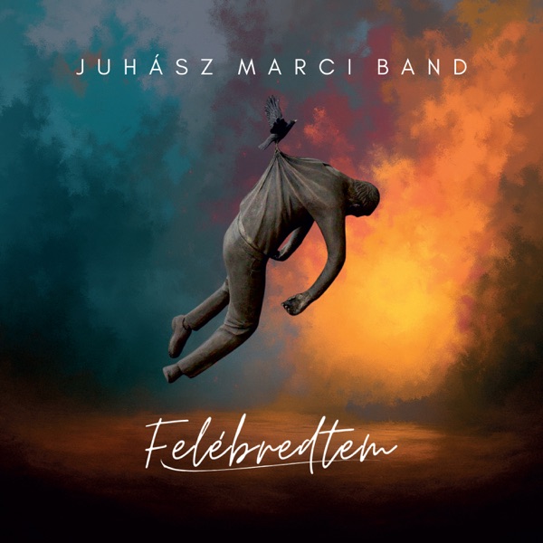 Juh�sz Marci Band - Fel�bredtem (2026)[FLAC] - Naftamusic